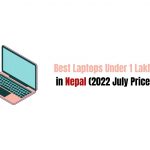 Best Laptops Under 1 Lakh in Nepal (2022 July Price)