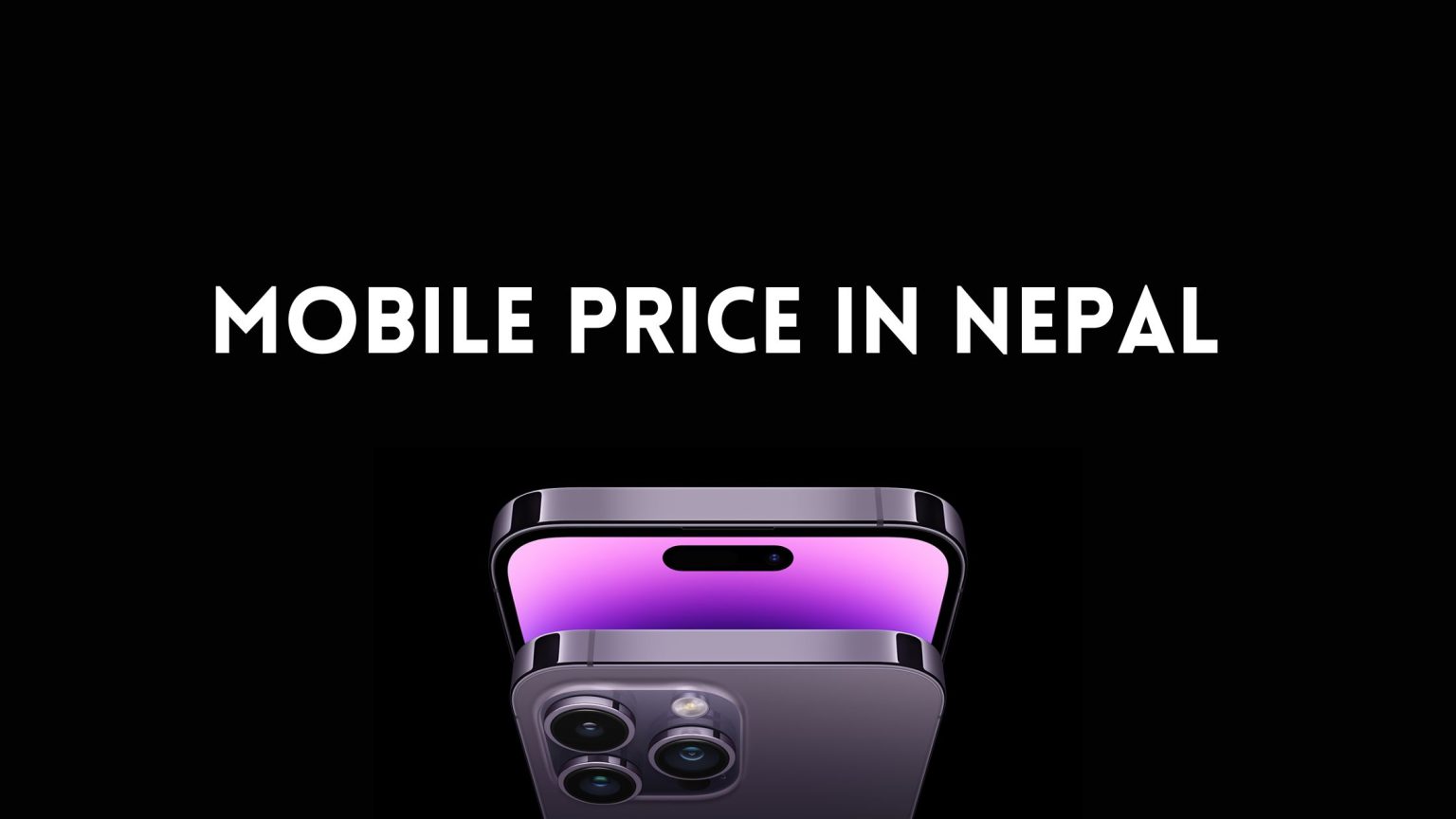 Mobile Price In Nepal [2023] Price In Nepal Gadgetsansar