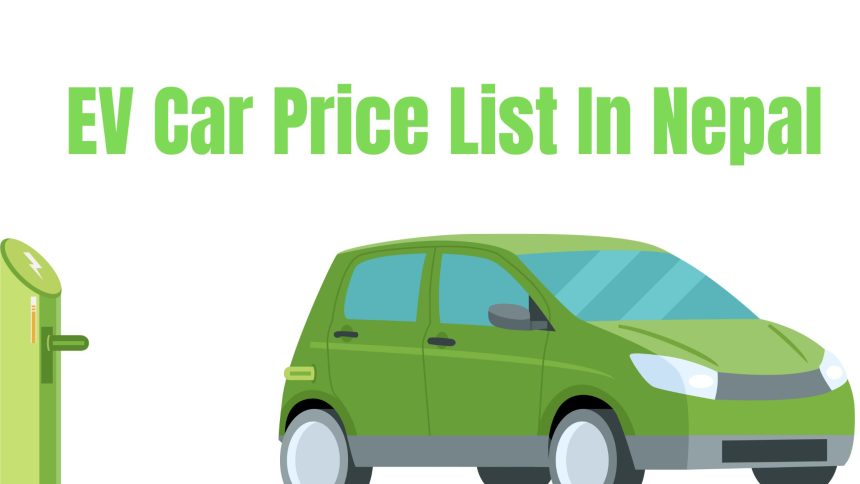 EV Car Price List In Nepal